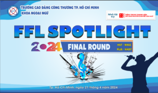 HỘI THI VĂN NGHỆ KHOA NGOẠI NGỮ “FFL SPOTLIGHT 2024”