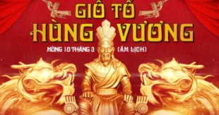 “DÙ AI ĐI NGƯỢC VỀ XUÔI, NHỚ NGÀY GIỖ TỔ MÙNG MƯỜI THÁNG BA.”