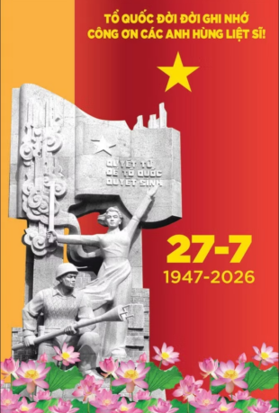 KỶ NIỆM 79 NĂM NGÀY THƯƠNG BINH – LIỆT SĨ (27/7/1947 – 27/7/2026)