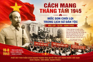 KỶ NIỆM 81 NĂM CÁCH MẠNG THÁNG TÁM THÀNH CÔNG (19/8/1945 – 19/8/2026)
