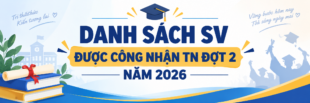 DANH SÁCH SV ĐƯỢC CÔNG NHẬN TN ĐỢT 2 NĂM 2026