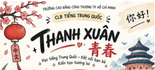 SINH HOẠT CÂU LẠC BỘ TIẾNG TRUNG QUỐC “THANH XUÂN – 青春