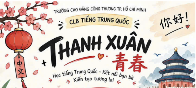 SINH HOẠT CÂU LẠC BỘ TIẾNG TRUNG QUỐC “THANH XUÂN – 青春
